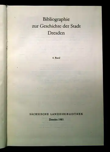 Bibliographie zur Geschichte der Stadt Dresden 1981 4 Bde. Ortskunde js