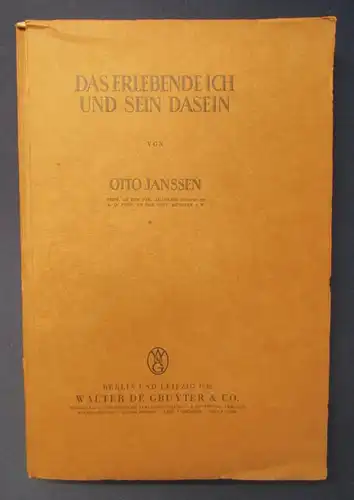 Janssen Das Erlebende ich und sein Dasein 1932 Forschung Belletristik js