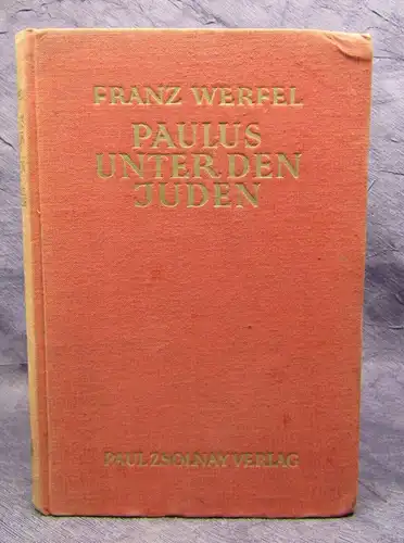 Werfel Paulus unter der Juden Dramatische Legende in sechs Bildern 1926 js