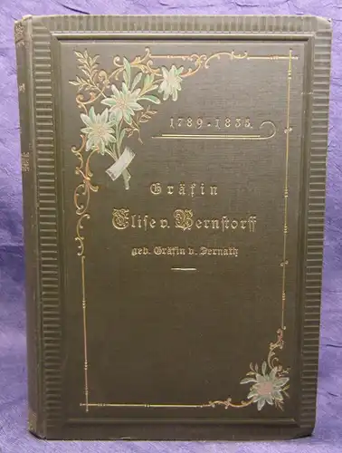 Gräfin Elise von Bernstorff geborene Gräfin von Dernath 1789 bis 1835, 1896 js