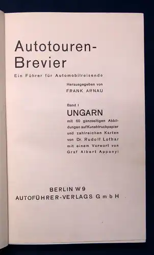 Arnau Autotouren Brevier Ein Führer für Automobilreisende Bd.1 Ungarn 1932 js