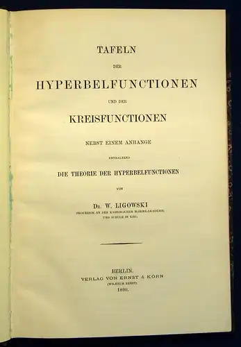 Ligowski Tafeln der Hyperbelfunctionen u. d. Kreisfunctionen 1890 Theorie js