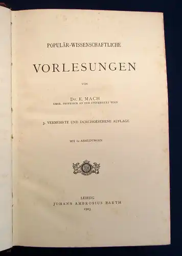 Mach Populär-Wissenschaftliche Vorlesungen 1903 60 Abbildungen Allg. Bildung js