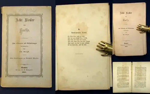 Bergk Acht Lieder von Goethe 1857 Zum erstenmale mit Erläuterungen Lyrik js