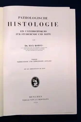 Borst Pathologische Histologie ein Unterrichtskurs für Studierende 1950 js