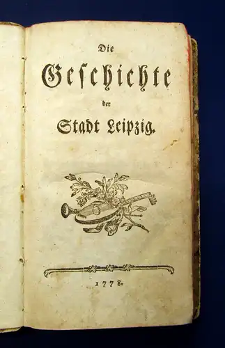 Kritzinger Die Geschichte der Stadt Leipzig 1778 Seltene EA Saxonica Sachsen mb