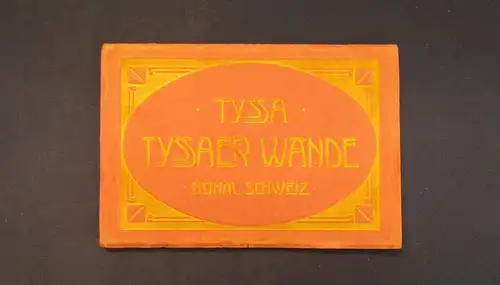 Leporello Tyssa Tyssaer Wände Böhmische Schweiz um 1927 Ortskunde js