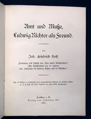 Hoff Amt und Muße, Ludwig Richter als Freund 1903 Widmungsexemplar Künstler  js