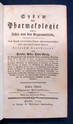Gren System der Pharmakologie/Lehre von Arzneymitteln 2 Tle( 3 Bde) 1798-1800 sf
