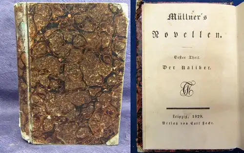 Müllner`s Novellen 1.Theil Der Kaliber 1829 1.Ausgabe in Buchform Klassiker  js