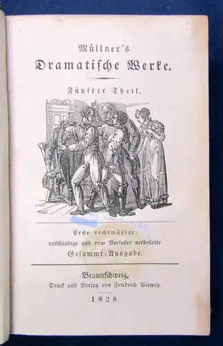 Müllner`s Dramatische Werke 1-7 komplett 1828 EA Erste Gesammt- Ausgabe js