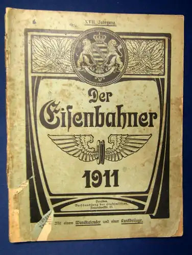 Der Eisenbahner 10 Jhge. selten ohne Kalender u. Kunstbeilagen 1904, 1907... js