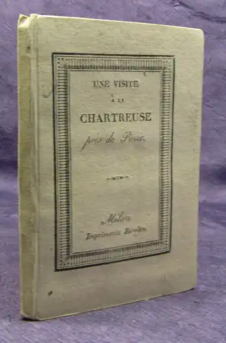 Une Visite a la Chartreuse pres de Parie 1828 Mit 2 Tafeln Frankreich Kultur sf
