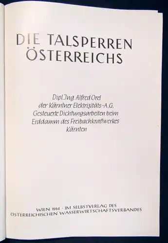 Kettner Die Talsperren Österreichs 1964 Dichtungsarbeiten Formgebung 1959 js