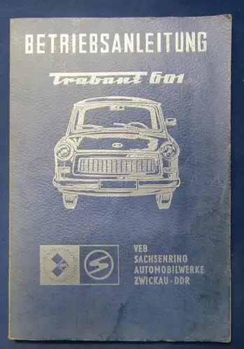 Betriebsanleitung "Trabant 601" Original Broschur 1975 Mit 2 Schaltplänen js