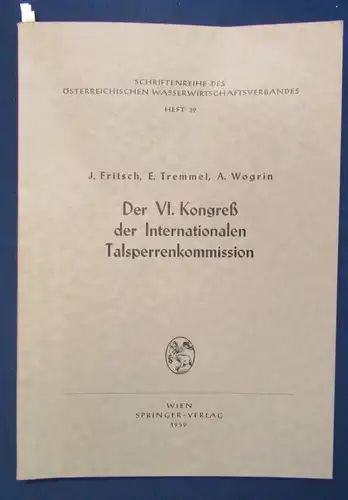 Der VI. Kongreß der Internationalen Talsperrenkomission Heft 39 1959 Wissen js