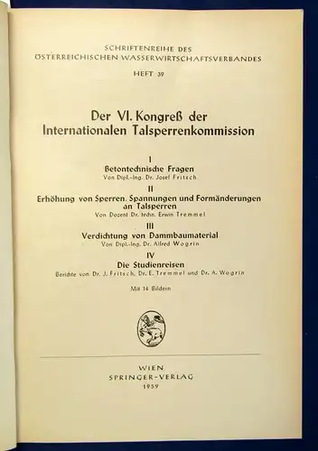 Der VI. Kongreß der Internationalen Talsperrenkomission Heft 39 1959 Wissen js
