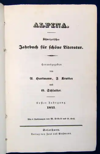 Schlatter Alpina Schweizerisches Jahrbuch für schöne Literatur 1841 1.Jahrg. js