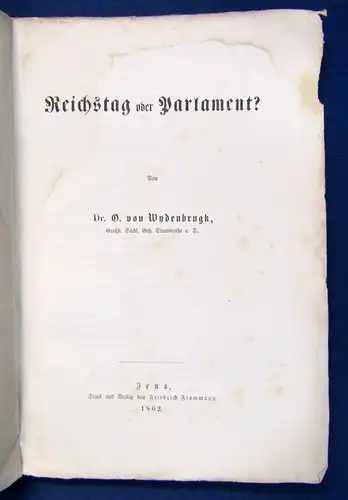 Wydenbrugk Reichstag oder Parlament? 1862 Politik Wissen Studium Geschichte js