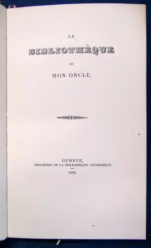 La Bibliotheque de Mon Oncle Faksimile Insel Verlag 1832, erschienen 1923 js