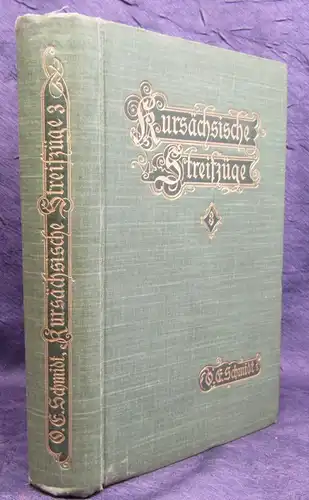 Schmidt Kursächische Streifzüge 3. Band Aus der alten Mark Meißen 1906 js