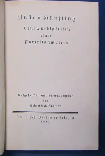 Kromer Denkwürdigkeiten eines Porzellanmalers Hänfling  1915 Insel- Verlag  js