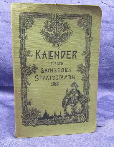 Kalender für den Sächsischen Staatsbeamten 1913 Kalendarium Notizen Schrift js