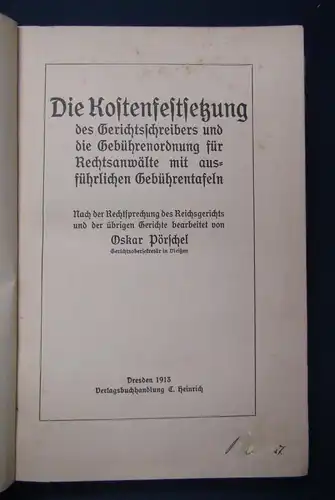 Pörschel Die Kostenfestsetzung des Gerichtsschreibers u. Gebührenordnung 1913 js