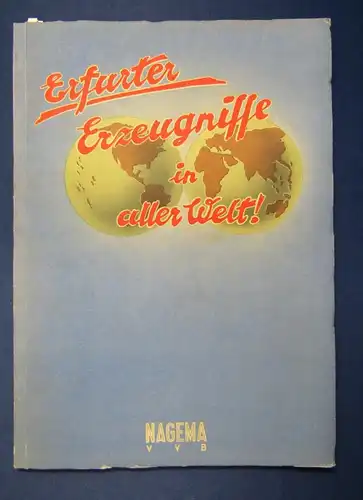 Erfurter Erzeugnisse in aller Welt! um 1930 Nagema Maschinenfabrik Efurt  js