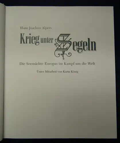 Alpers Krieg unter Segeln 2004 Seemächte Geschichte Militaria Militär Europa sf