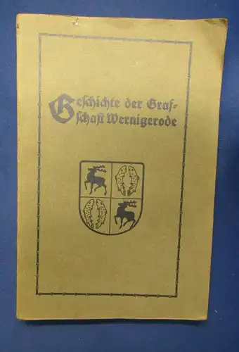 Drees Geschichte der Grafschaft Wernigerode 1916 Ortskunde Landeskunde sf