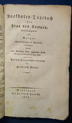 Anekdoten- Tagebuch der Frau von Campan 1825 Sammlung ungedruckter Briefe js