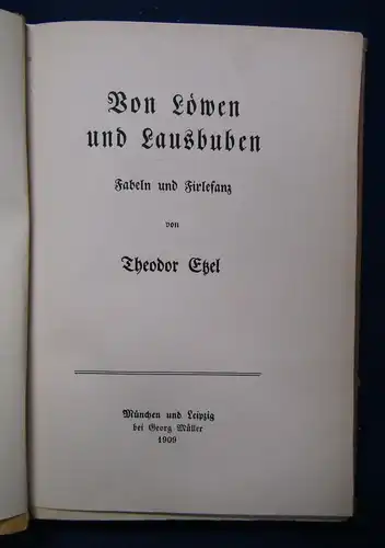 Etzel Von Löwen und Lausbuben Fabeln und Firlefanz 1909 Erzählungen  js