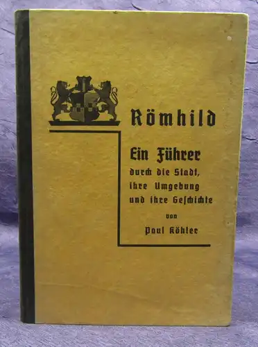 Römhild Ein Führer durch die Stadt, ihre Umgebung u. ihre Geschichte um 1920  js