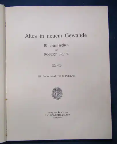 Bruck altes in neuem Gewande 10 Tiermärchen Buchschmuck E. Pelikan o. Jahr js