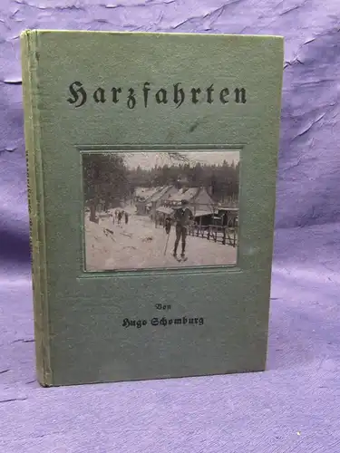 Schomburg Harzfahrten Band 51 o.J. Sammlung belehrender Unterhaltungsschrift js