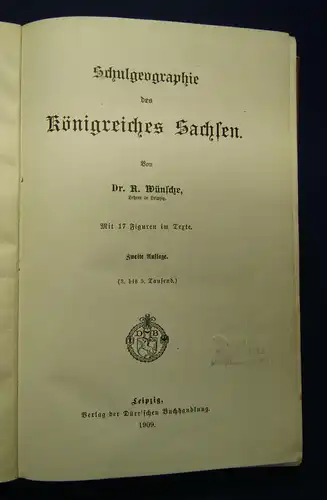 Wünsche Schulgeographie des Königsreiches Sachsen 1909 Geografie Landeskunde sf