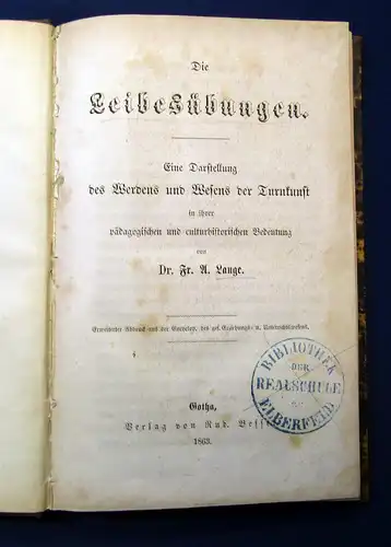 Lange Die Leibesübungen Darstellung des Werdens und Wesens der Turnkunst 1863 mb