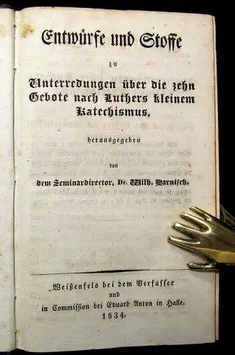 Luther Entwürfe u Stoffe zu Unterred. über die 10 Gebote d Katechismus 1834/37 m