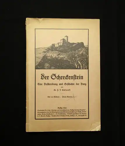 Umlauft Der Schreckenstein Eine Beschreibung und Geschichte der Burg 1926 mb