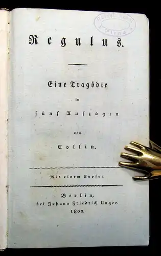 Collin, Heinrich Joseph Regulus Eine Tragödie in fünf Aufzügen 1802 js