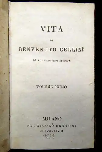 Vita Di Benvenuto Cellini Da Lui Medisimo Scritta (1550- 1571) 4 Bde. 1828 js