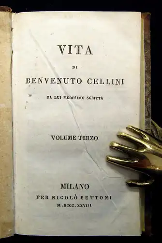 Vita Di Benvenuto Cellini Da Lui Medisimo Scritta (1550- 1571) 4 Bde. 1828 js