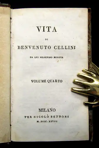 Vita Di Benvenuto Cellini Da Lui Medisimo Scritta (1550- 1571) 4 Bde. 1828 js