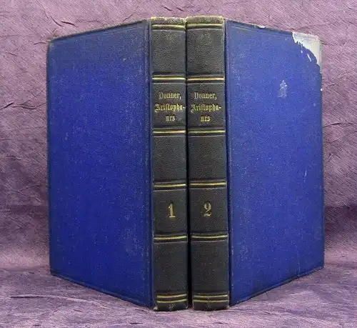 Donner Die Lustspiele des Aristophanes 1861 2 Bde. Deutsch in den Versmaßen js