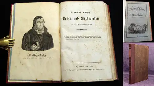 Anonym 1830 D. Martin Luthers Leben und Wirksamkeit für seine Freunde... am
