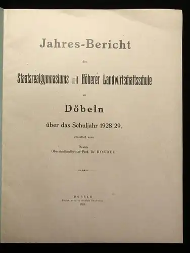 Jahres-Bericht d. Staatsrealgymnasiums zu Döbeln über das Schuljahr 1928/29 1929