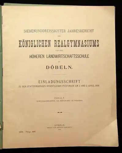 37.Jahresbericht des Kgl. Realgymnasiums zu Döbeln Einladungsschrift 1906 js