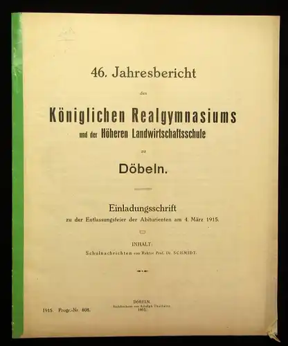 46.Jahresbericht des Kgl. Realgymnasiums u. Landwirtschaftsschule zu Döbeln 1915