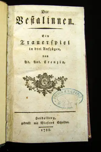 Crenzin 1788 Die Vestalinnen - Ein Trauerspiel in drei Aufzügen... am